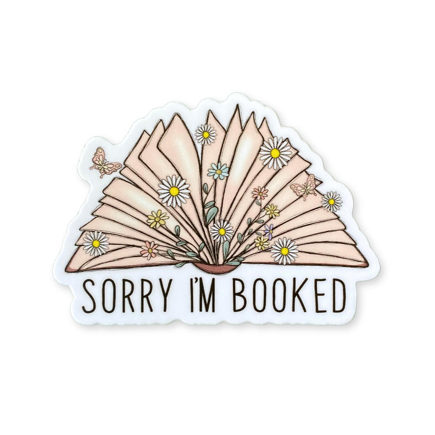 Sorry I'm Booked Sticker